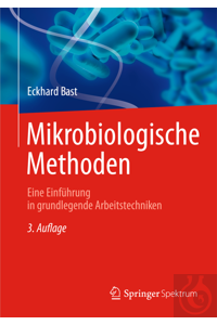 Mikrobiologische Methoden, Bast, 3. Auflage, 2014 - Art. Nr. 18016